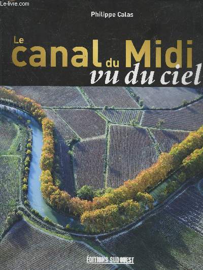 Le Canal du Midi vu du ciel