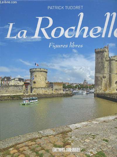 La Rochelle : Figures libres