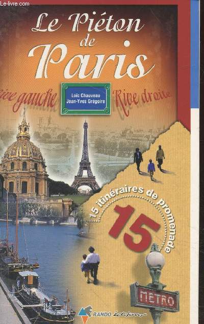 Le Piton de Paris : 15 itinraires de promenade (Collection : 