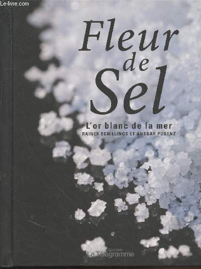Fleur de Sel : L'or blanc de la mer