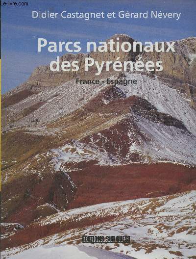 Parcs nationaux des Pyrnes : France - Espagne