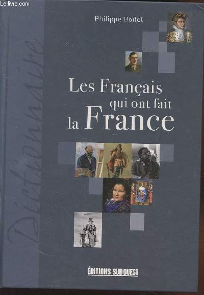 Les Franais qui ont fait la France