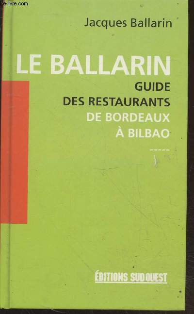 Le Ballarin : Guide des restaurants de Bordeaux  Bilbao