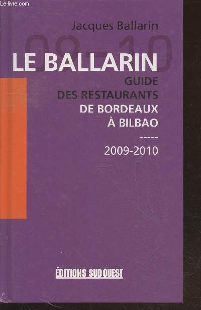 Le Ballarin : Guide des restaurants de Bordeaux  Bilbao 2009-2010