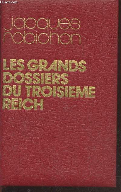 Les Grands dossiers du Troisime Reich