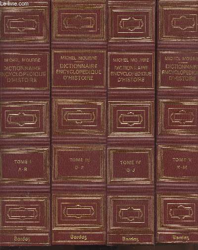 Dictionnaire encyclopdique d'Histoire en 7 volumes (Incomplet : Tome 2 manquant) : Tome 1 : A-B - Tome 3: D-F Tome4 : G-J - Tome 5 : K-M - Tome 6: N-P - Tome 7: Q-S - Tome 8 : T-Z