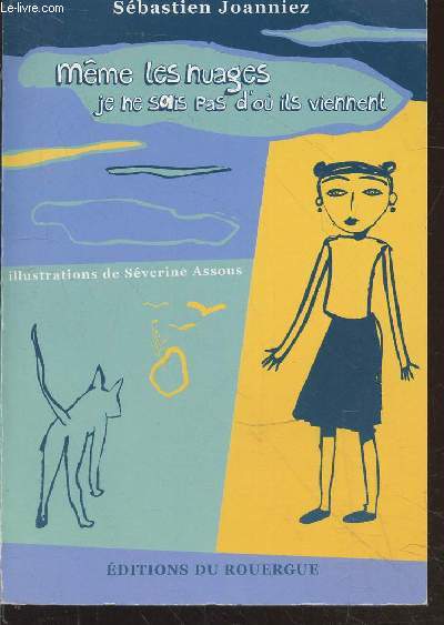 Mme les nuages je ne sais pas d'o ils viennent (Collection : 