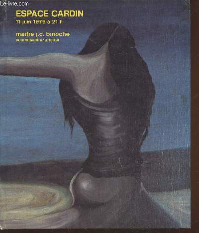 Catalogue de ventes aux enchres du lundi 11 juin 1979  21h - Espace Cardin : Importants tableaux modernes et contemporains
