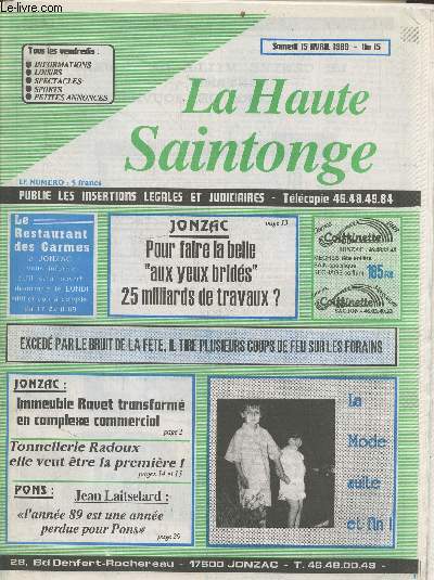 La Haute Saintonge n15 Samedi 15 avril 1989 publie les insertions lgales et judiciaires. Sommaire : Jonzac pour faire la belle 
