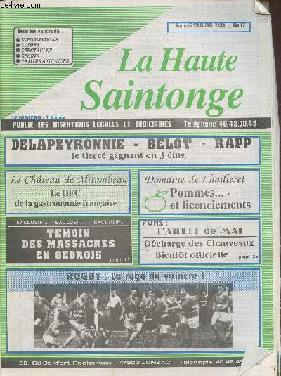 La Haute Saintonge n29 Samedi 29 avril 1989 publie les insertions lgales et judiciaires. Sommaire : Domaine de Chailleret : Pommes et licenciements - Le Chteau de Mirambeau : Le HEC de la gastronomie franaise - Jonzac : Ecole St Exupry etc.