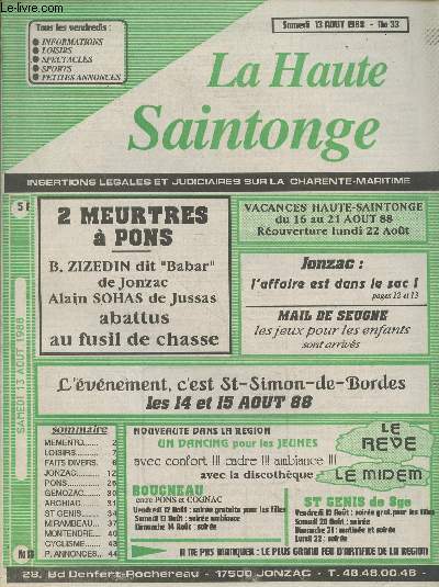 La Haute Saintonge n33 Samedi 13 aot 1988 publie les insertions lgales et judiciaires. Sommaire :2 meutres  Pons B. Zizedin dit 