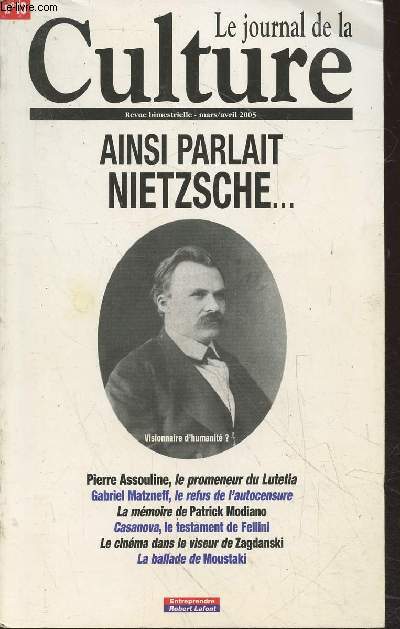 Le Journal de la Culture n13 Mars-avril 2005 : Ainsi parlait Nietzsche...(Collection : 