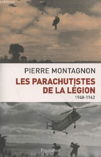Les parachutistes de la Lgion 1948-1962