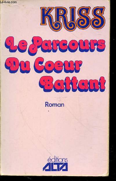 Le parcours du coeur battant