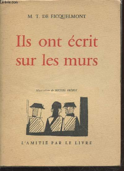 Ils ont crit sur les murs.