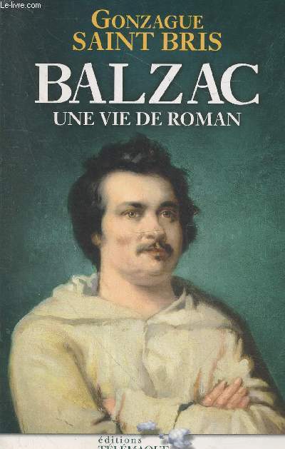 Balzac une vie de roman
