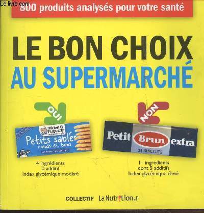 Le bon choix au supermarch : 800 produits analyss pour votre sant