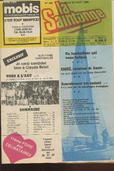 La Saintonge Hebdo n590 Jeudi 25 aot 1988.Sommaire: Elections cantonales: Je serai candidat face  Claude Belot - Remembrement trs contest : il n'y aura pas de castatrophe cologique - Belle comptition de natation  St Aigulin -etc.