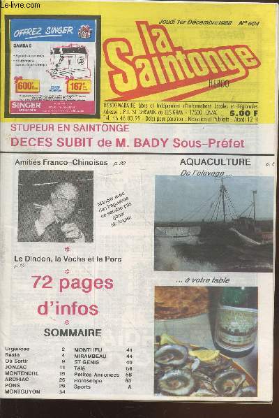 La Saintonge Hebdo n604 Jeudi 1er dcembre 1988.Sommaire: Stupeur en Saintonge dcs subit de M. Bady sous-prfet - Amitis franco-chinoises - Aquaculture : de l'levage  votre table - Pons : Sainte Marie joue au loto - etc.