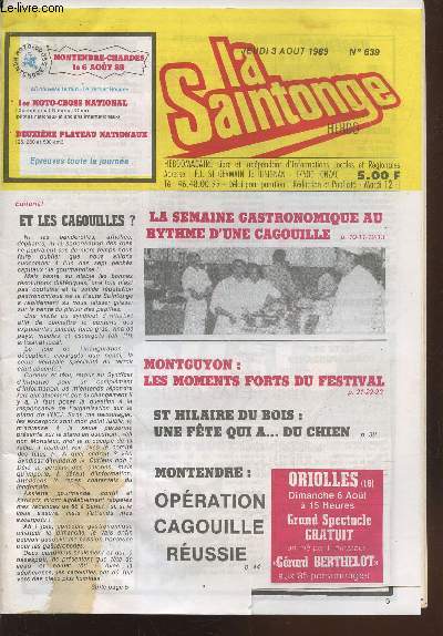 La Saintonge Hebdo n639 Jeudi 3 aot 1989. Sommaire: La semaine gastronomique au rythme d'une cagouille - Montguyon : Les moments forts du festival - Porto-Rico et Charentes - Courses de lvrier - etc.