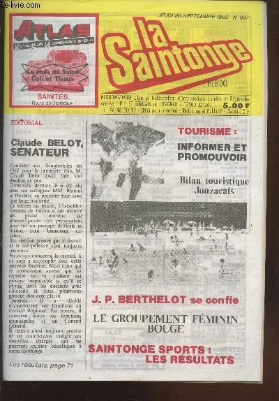 La Saintonge Hebdo n647 Jeudi 28 septembre 1989. Sommaire: Tourisme : Informer et promouvoir - J.P. Berthelot se confie - Le groupement fminin bouge - Saintonge sport : Les rsultats - Claude Belot snateur - Le Fouilloux : Bientt la fte au Gibeau etc