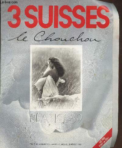 Catalogue 3 Suisses Le Chouchou : Blanc 89