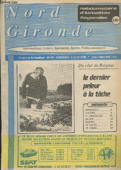 Nord Gironde n3 Jeudi 3 mars 1988 : Hebdomadaire d'actualits rgionales. Sommaire : Le dernier peleur  la tche - Prostitution danger SIDA - Blaye : Les contrats bleus - Une soire rugby du Stage Blayais - etc