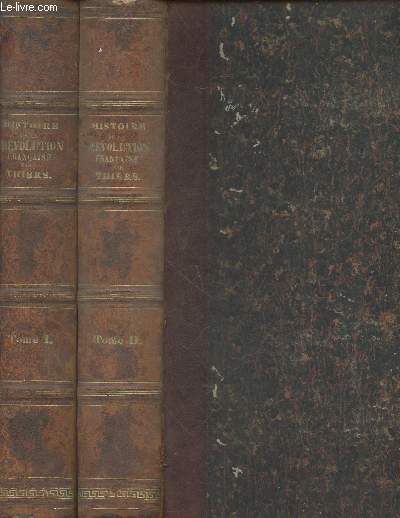 Histoire de la Rvolution franaise Tomes 1 et 2 (en deux volumes)