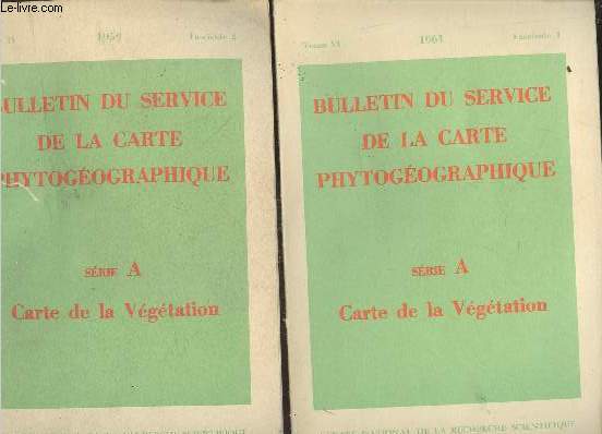 Bulletin du Service de la carte phytogographique Tome IV : Fasicules 1 et 2 (en deux volumes) : Srie A Carte de la vgtation
