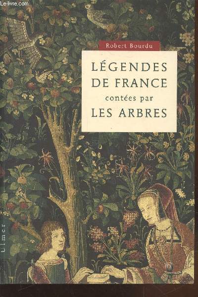Lgendes de France contes par les arbres