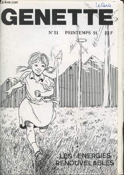 Genette n51 Printemps 1991 : Les nergies renouvelables. Sommaire : Controverse - Echos de la SPN - Infos Nature - etc.