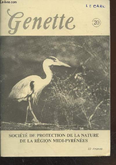 Genette n20 Juin 1984. Sommaire : Rintroduction du vautour fauve dans les Cvennes - Le Grand Coq de Bruyre - Le Hron Cendr dans notre rgion - Le point sur la protection de l'Ours - etc.