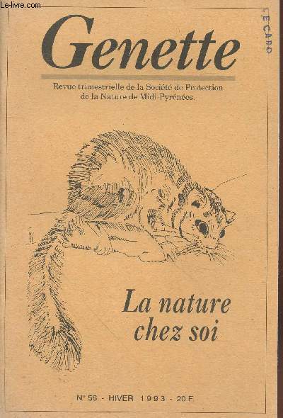 Genette n56 Hiver 1993 : La nature chez soi. Sommaire : La catastrophe du Braer - Entomologie - Alice et la botanique - etc.