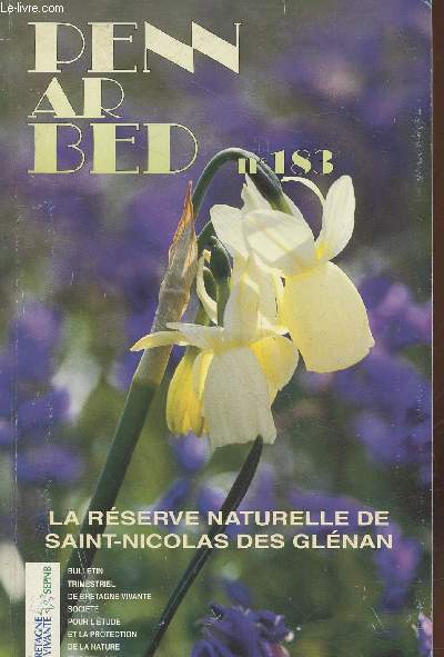 Penn ar Bed n183 Dcembre 2001 : La rserve naturelle de Saint-Nicolas des glnan. Sommaire : Le narcisse des Glnan et ses cousins ibriques - De la rserve naturelle  la zone Natura 2000 - etc.