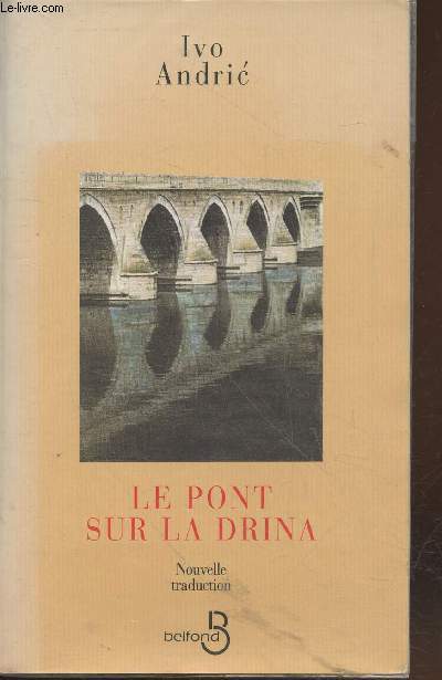 Le pont sur la Drina