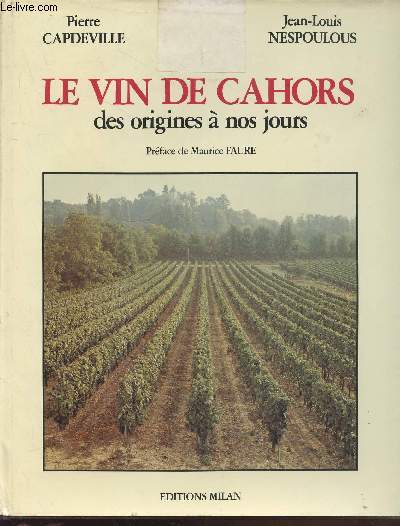 Le vin de Cahors des origines  nos jours