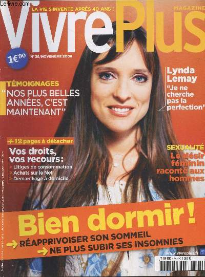 Vivre plus n25 Novembre 2008 : Bien dormir ! Rapprivoiser son sommeil, ne plus subir ses insomnies - Vos droits, vos recours : Litiges de consommation, achats sur le net, dmarchage  domicile - Lynda Lemay 