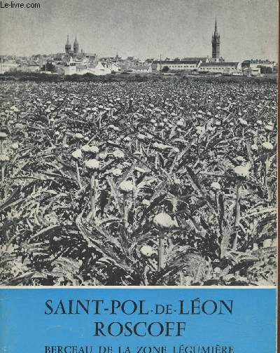 Saint-Pol-de-Lon Roscoff berceau de la zone lgumire