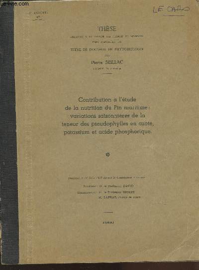 Thse : Contribution  l'tude de la nutrition du Pin maritime : Variations saisonnires de la teneur des pseudophylles en azote, potassium et acide phosphorique (Avec envoi d'auteur)