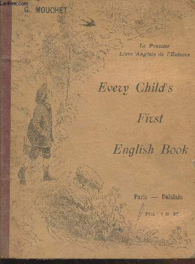 Every child's first english book (Le pemier livre anglais de l'enfance) - Collection : 
