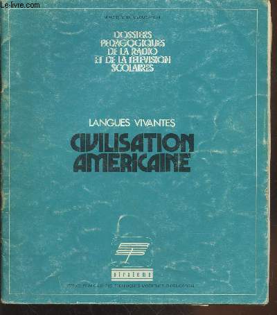 Langues Vivantes : Civilisation amricaine (Collection : 