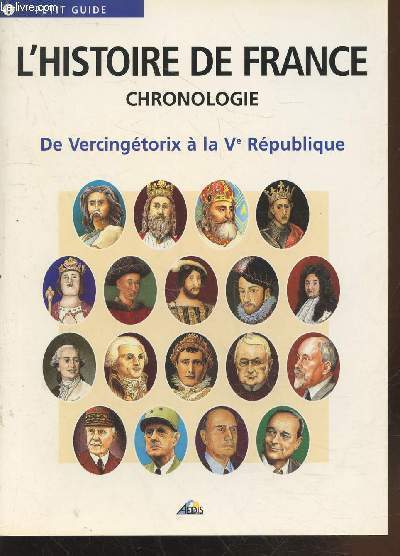 Plaquette : L'Histoire de France chronologie : De Vercingtorix  la Ve Rpublique (Collection : 