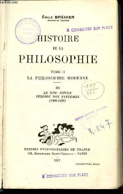 Histoire de la philosophie Tome 2 : III Le XIXe sicle priode des systmes (1800-1850)