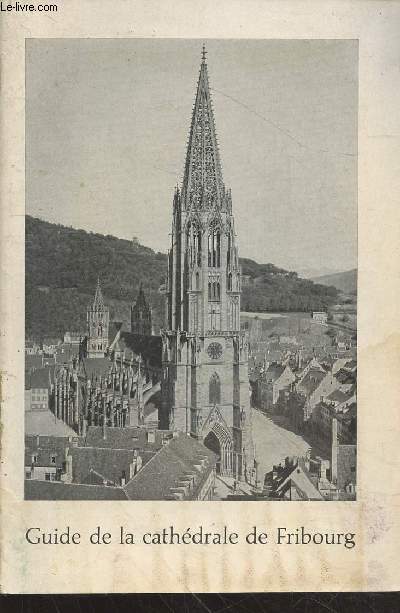 Guide de la cathdrale de Fribourg.