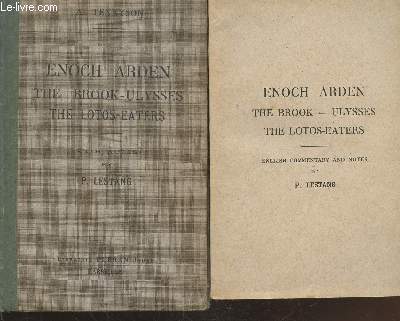 Enoch Arden The Brook - Ulysses The lotos-eaters with an english commentary (un ouvrage reli + un ouvrage broch)