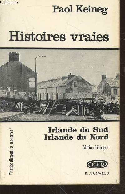 Histoires vraies suivi de Irlande du Sud - Irlande du Nord (Edition bilingue) - Collection : 