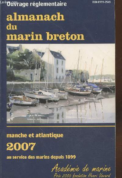 Almanach du marin breton 2007 Manche et Atlantique - Au service des marins depuis 1899