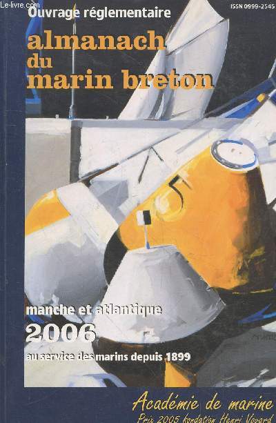 Almanach du marin breton Manche et Atlantique 2006 - Au service des marins depuis 1899