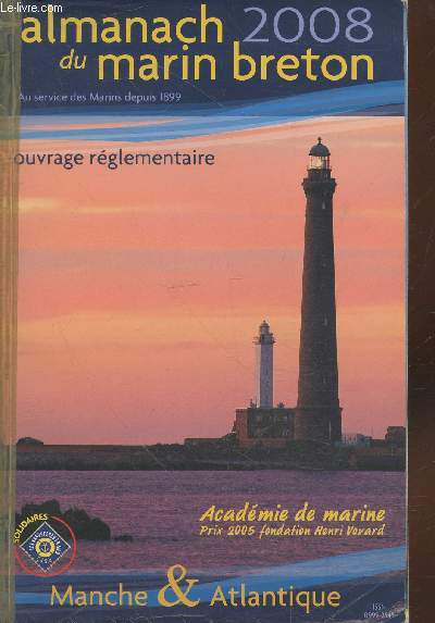 Alamanach du marin breton Manche et Atlantique 2008 - Ouvrage rglementaire