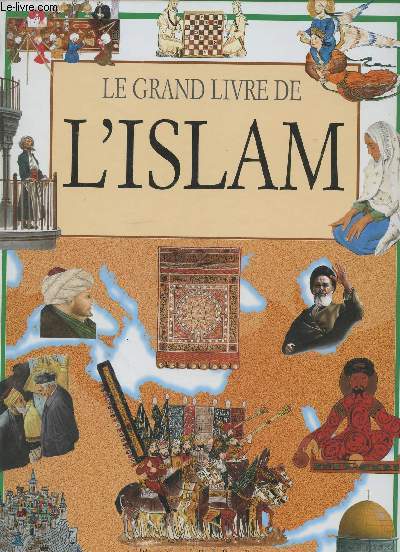 Le grand livre de l'Islam